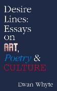 Desire Lines: Essays on Art, Poetry & Culture Volume 66