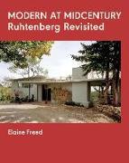 Modern at Midcentury: Ruhtenberg Revisited