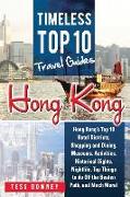 Hong Kong: Hong Kong's Top 10 Hotel Districts, Shopping and Dining, Museums, Activities, Historical Sights, Nightlife, Top Things