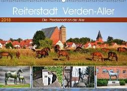 Reiterstadt Verden - Aller (Wandkalender 2018 DIN A2 quer)