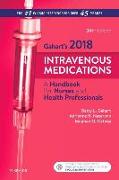 Gahart's 2018 Intravenous Medications: A Handbook for Nurses and Health Professionals
