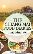 The Chiang Mai Food Diaries? and Other Tales