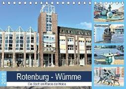 Rotenburg - Wümme. Die Stadt am Rande der Heide (Tischkalender 2018 DIN A5 quer)