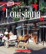 Louisiana (a True Book: My United States)