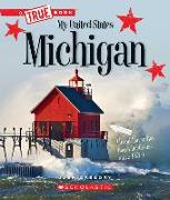 Michigan (a True Book: My United States)