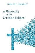 A Philosophy of the Christian Religion