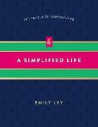 A Simplified Life