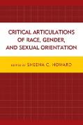 Critical Articulations of Race, Gender, and Sexual Orientation