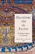 Handing on the Faith: The Church's Mission and Challenge