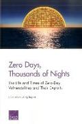Zero Days, Thousands of Nights: The Life and Times of Zero-Day Vulnerabilities and Their Exploits
