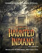 Unseenpress.Com's Official Encyclopedia of Haunted Indiana