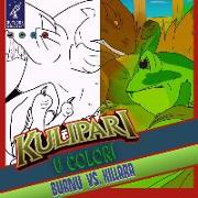 Kulipari: U Color: Burnu vs. Killara!