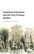 American Literature and the New Puritan Studies