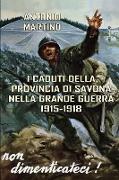 I Caduti della provincia di Savona nella Grande Guerra (1915-1918)