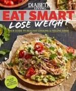 Diabetic Living Eat Smart, Lose Weight