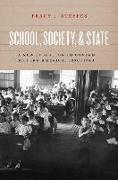 School, Society, and State