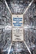 American Sociology and Holocaust Studies