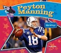 Peyton Manning: Famous Quarterback