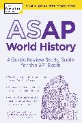 Asap World History: A Quick-Review Study Guide for the Ap Exam