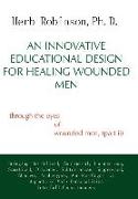 An Innovative Educational Design for Healing Wounded Men