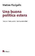 Una buona politica estera. Italia e paesi arabi. Studi e ricerche