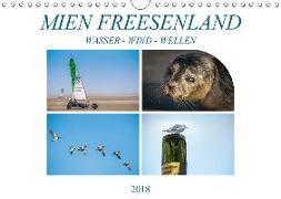 MIEN FREESENLAND - Wasser, Wind, Wellen (Wandkalender 2018 DIN A4 quer)