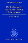 On the Topology and Future Stability of the Universe