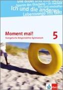 Moment mal! Schülerbuch 5. Klasse. Ausgabe Bayern 2017