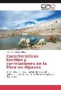 Características textiles y correlaciones de la fibra en Alpacas