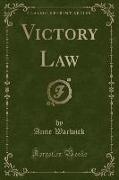 Victory Law (Classic Reprint)