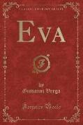 Eva (Classic Reprint)