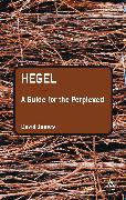 Hegel: A Guide for the Perplexed