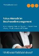 Fokus Mensch im Beschwerdemanagement