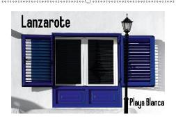 Lanzarote - Playa Blanca (Wandkalender 2018 DIN A2 quer)