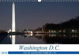 Washington D.C. (Wandkalender 2018 DIN A3 quer)