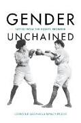 Gender Unchained