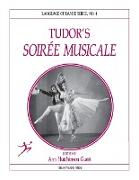 Tudor's Soirée Musicale