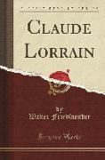 Claude Lorrain (Classic Reprint)