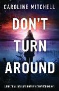 Don't Turn Around