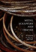 Metal Scrappers and Thieves