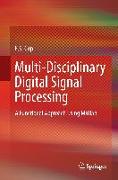 Multi-Disciplinary Digital Signal Processing