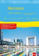 Horizons. Cahier d'activités. Kompetenz- und Prüfungstrainer mit Mediensammlung Klasse 11/12 (G8), Klasse 12/13 (G9)