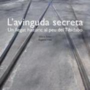 L'avinguda secreta : un llegat històric al peu del Tibidabo