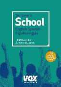 DICCIONARIO SCHOOL ENGLISH-SPANISH ESPAÑOL-INGLÉS - 6ª edición 
