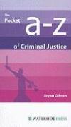 The Pocket A-Z of Criminal Justice