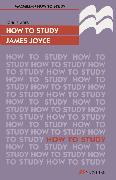 How to Study James Joyce