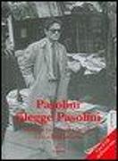 Pasolini rilegge Pasolini. Con CD