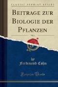 Beiträge zur Biologie der Pflanzen, Vol. 6 (Classic Reprint)