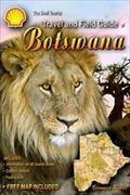 The Shell Tourist Travel and Field Guide of Botswana