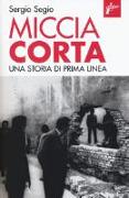 Miccia corta. Una storia di Prima Linea